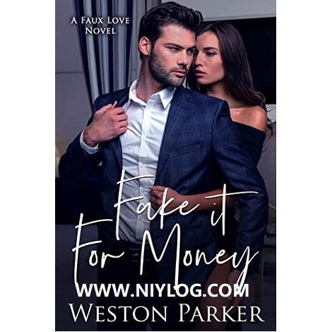 Fake It for Money BY Weston Parker-WWW.NIYLOG.COM