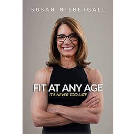 Fit at Any Age by Susan Niebergall