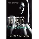Her Sister's Husband By Smokey Moment