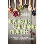 How Beans Can Change Your Life by Lars Erik Litsfedt & Patrik Olsson