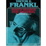 Man s Search for Meaning by Viktor E Frankl