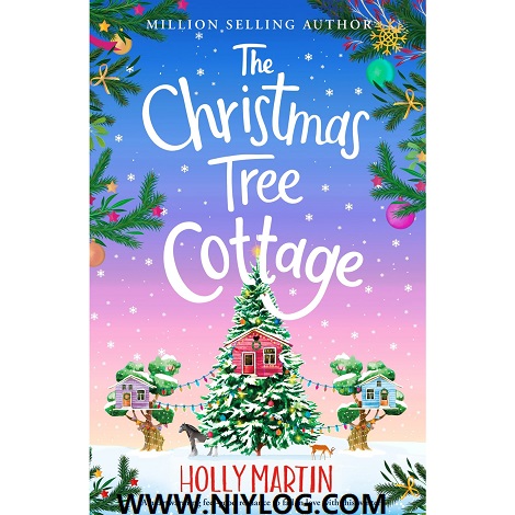 THE CHRISTMAS TREE COTTAGE BY HOLLY MARTIN