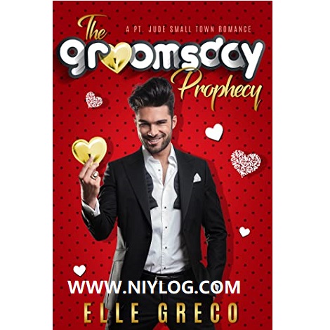 THE GROOMSDAY PROPHECY BY ELLE GRECO