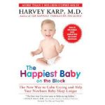 The Happiest Baby on the Block by Harvey Karp