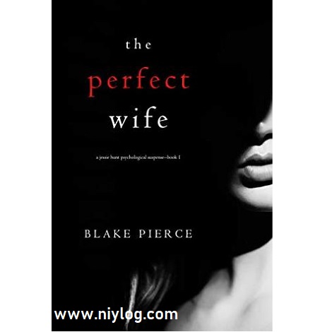 The Perfect Wife By Blake Pierce