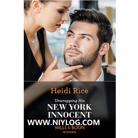 UNWRAPPING HIS NEW YORK INNOCENT BY HEIDI RICE