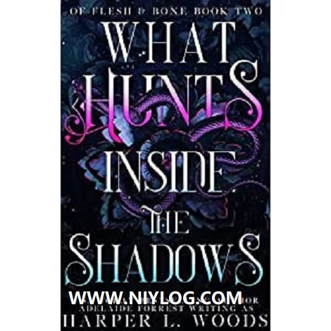 What Hunts Inside the Shadows by Harper L. Woods-WWW.NIYLOG.COM