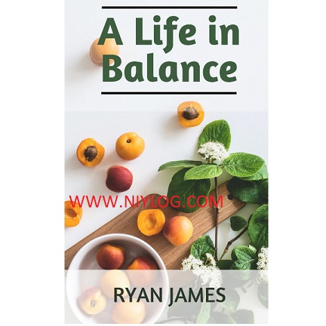 A Life in Balance by Ryan James