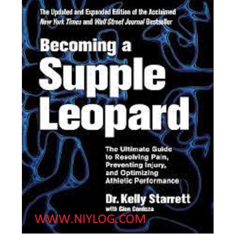 Becoming a Supple Leopard by Kelly Starrett and Glen Cordoza