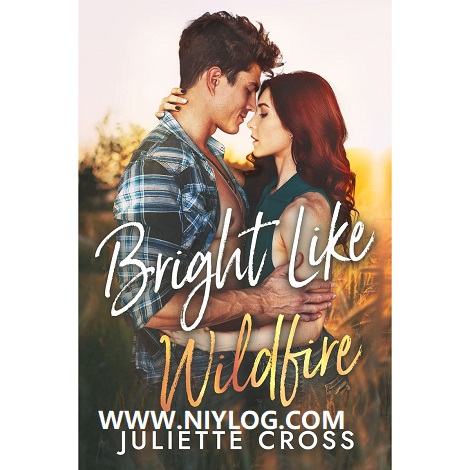 Bright Like Wildfire by Juliette Cross-WWW.NIYLOG.COM