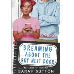 DREAMING ABOUT THE BOY NEXT DOOR BY SARAH SUTTON
