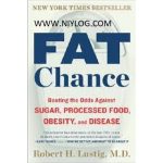 Fat Chance by Robert H. Lustig
