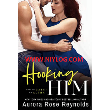 Hooking Him by Aurora Rose Reynolds-WWW.NIYLOG.COM