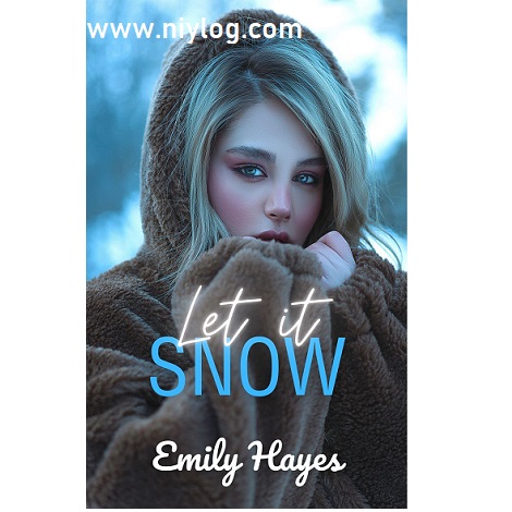 LET IT SNOW BY EMILY HAYES