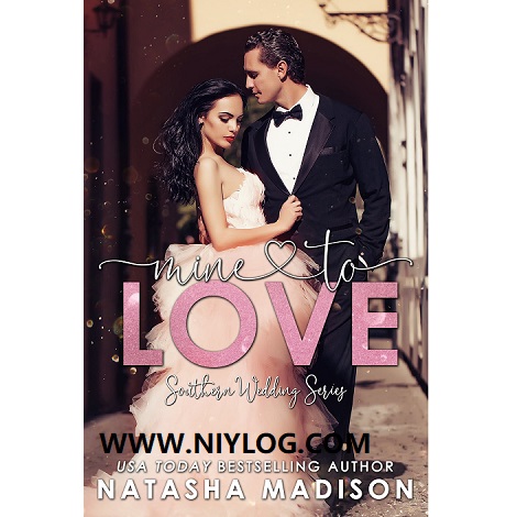 MINE TO LOVE BY NATASHA MADISON-WWW.NIYLOG.COM