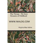 Play Therapy by Virginia Mae Axline