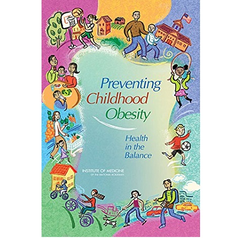 Preventing Childhood Obesity by Jeffrey P Koplan & 3 more