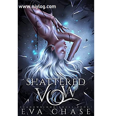 SHATTERED VOW BY EVA CHASE