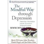 The Mindful Way through Depression by J. Mark G. Williams