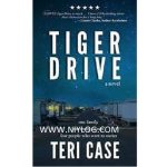 Tiger Drive by Teri Case