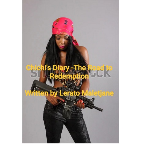 Chichi’s Diary – The Road to Redemption by Lerato Maletjane