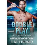 Double Play by E.M. Lindsey-WWW.NIYLOG.COM
