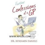 Further Confessions of a GP by Benjamin Daniels