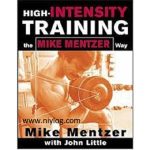 High-Intensity Training the Mike Mentzer Way by Mike Mentzer and John R. Little
