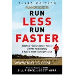 Runner's World Run Less Run Faster by Bill Pierce and Scott Murr