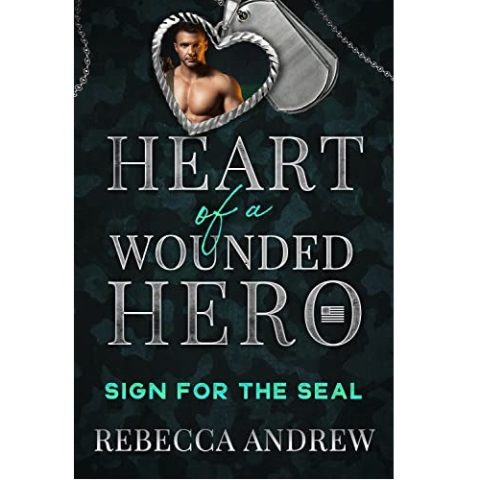SIGN FOR THE SEAL BY REBECCA ANDREW