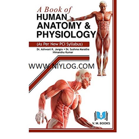 A Book of Human Anatomy and Physiology by Dr. Ashwani K. Jangra