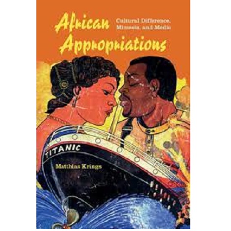 African Appropriations by Matthias Krings