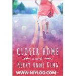 Closer Home by Kerry Anne King -WWW.NIYLOG.COM