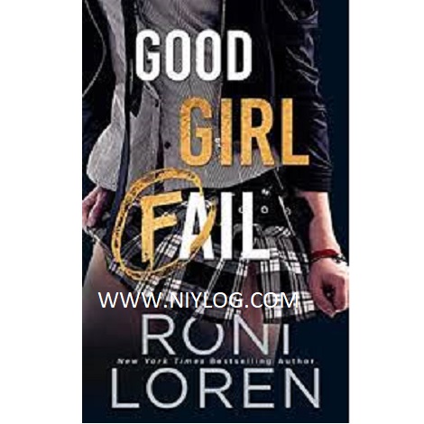 GOOD GIRL FAIL BY RONI LOREN