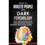 How to Analyze People with Dark Psychology by Joseph Griffith
