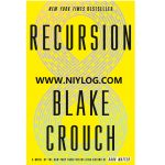 Recursion by Blake Crouch -WWW.NIYLOG.COM