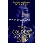 The Coldest Secret Ever: Standalone by N'Dia Rae
