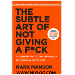 The Subtle Art of Not Giving a F*ck by Mark Manson-WWW.NIYLOG.COM