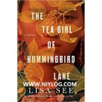 The Tea Girl of Hummingbird by Lane Lisa See-WWW.NIYLOG.COM