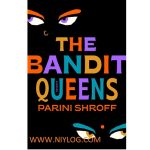 The Bandit Queens by Parini Shroff