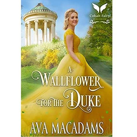 A Wallflower for the Duke by Ava MacAdams