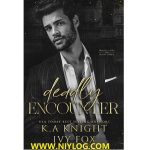 Deadly Encounter by K.A Knight & Ivy Fox-WWW.NIYLOG.COM