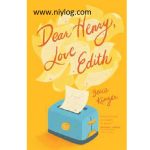 Dear Henry, Love Edith by Becca Kinze