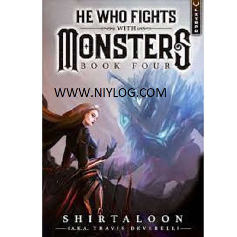 He Who Fights with Monsters 4 by Travis Deverel