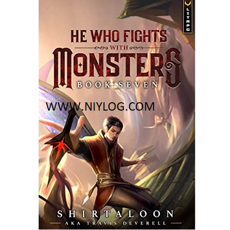 He Who Fights with Monsters 7 by Travis Deverel