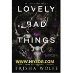 Lovely Bad Things by Trisha Wolfe -WWW.NIYLOG.COM