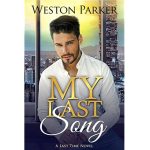 MY LAST SONG BY WESTON PARKER