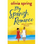 MY SPANISH ROMANCE BY OLIVIA SPRING
