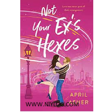 Not Your Ex's Hexes by April Asher by Travis Deverel