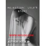 Rejection Lulos story by Yolie M-WWW.NIYLOG.COM